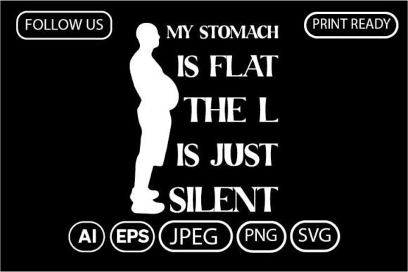 Download MY STOMACH is FLAT the L is JUST SILENT - Flat Collection