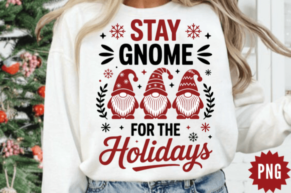 Download Funny Stay Gnome for the Holidays PNG De - Premium Resources